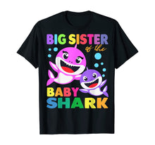 Load image into Gallery viewer, Big Sister Of The Baby Shark Birthday Big Sister Shark Shirt T-Shirt-142491
