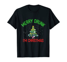 Load image into Gallery viewer, Merry Drunk I&#39;m Christmas With Holiday Tree T-Shirt
