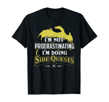 Load image into Gallery viewer, I'm not procrastinating I'm doing Side Quests - RPG Gamer T-Shirt-291838
