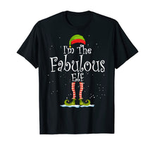 Load image into Gallery viewer, I&#39;m The Fabulous Elf Shirt Christmas Family Elf Costume T-Shirt
