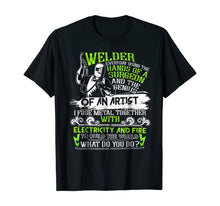 Load image into Gallery viewer, Welder T Shirt, The Genius Of An Artist T Shirt
