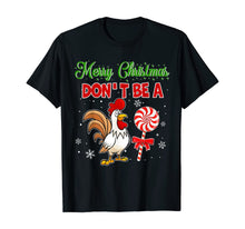 Load image into Gallery viewer, Rooster Merry Christmas Don&#39;t Be ASucker Christmas T-Shirt
