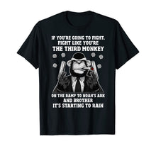 Load image into Gallery viewer, If You're Going To Fight Fight Like You're The Third Monkey T-Shirt-247300
