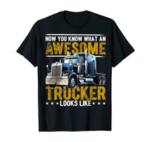 Load image into Gallery viewer, Awesome Trucker Big Rig Semi-Trailer Truck Driver Gift Men T-Shirt
