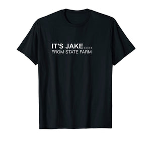 Halloween T-shirt - IT'S JAKE From State Farm