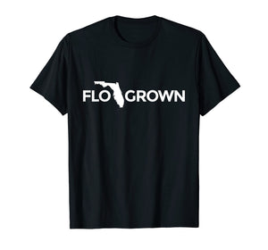 Florida Grown T Shirt T-Shirt