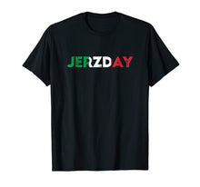 Load image into Gallery viewer, Jersey Jerzday Shore T Shirt Italian Party Funny
