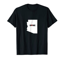 Load image into Gallery viewer, Home is where the heart is Arizona love t-shirt
