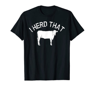 Funny Cow Herd T Shirt Cows Farm Life Herding Animals Meat