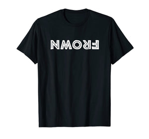 Frown Upside Down Shirt Think Positive Inspirational Gift