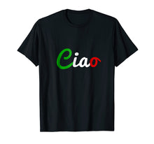 Load image into Gallery viewer, Ciao Italian Greeting T-shirt
