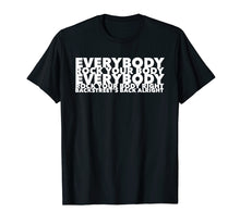 Load image into Gallery viewer, Everybody Rock Your Body Right shirt
