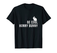 Load image into Gallery viewer, Be Cool Hunny Bunny Funny 90s Movie TShirts

