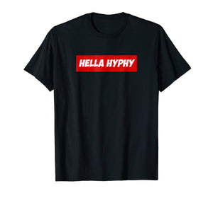 Hella Hyphy Bay Area Vibes Tshirt