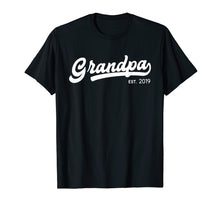 Load image into Gallery viewer, Grandpa Est 2019 New Grandpa Gift Father&#39;s Day T-Shirt
