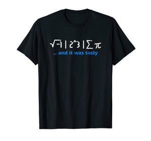Math Club Joke Ate Some Pi It Was Tasty Funny T-Shirt Joke