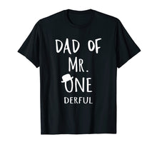 Load image into Gallery viewer, Mens Dad of MR. Onederful Wonderful Funny 1st birthday boy outfit
