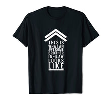 Load image into Gallery viewer, Funny Family Shirt Brother-In-Law Gift
