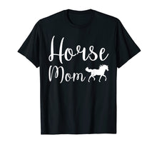 Load image into Gallery viewer, Horse Mom Women I Love My Horses Riding T-Shirt
