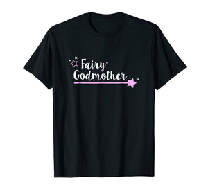 Fairy Godmother T Shirt, Cute Wand Star Spell Fantasy Gift