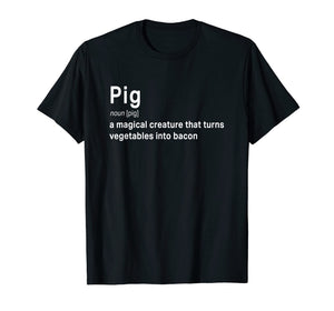 Best Hilarious Pig and Bacon Definition Funny Gift T-Shirt