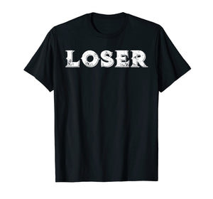 Loser T Shirt