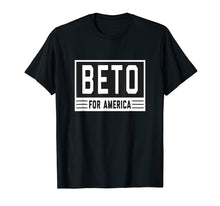 Load image into Gallery viewer, Beto For America 2020 T-Shirt O'Rourke President T-Shirt
