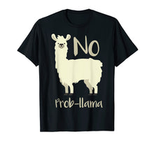 Load image into Gallery viewer, No Prob-Llama T Shirt - Llama Tee
