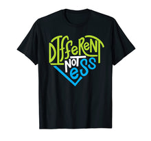Load image into Gallery viewer, Different Not Less Tshirt for Autism Support
