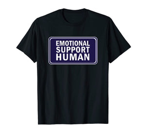 Emotional Support Human T-Shirt - Shirt for Service People