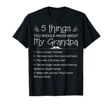 Load image into Gallery viewer, 5 Things You Should Know About My Grandpa Shirt - Funny Gift
