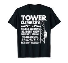 Load image into Gallery viewer, Tower Climber's Wife T Shirt, Tower Climber Husband T Shirt
