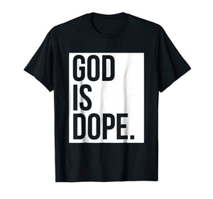 God Is Dope T-shirt