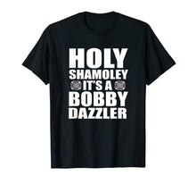 Load image into Gallery viewer, Holy Shamoley Bobby Dazzler T-Shirt for Men, Women, Kids
