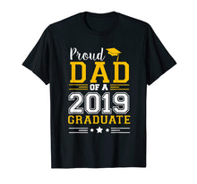 Load image into Gallery viewer, Mens Matching Proud Dad Of A 2019 Graduate Set Shirt
