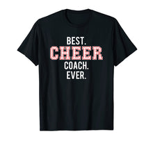 Load image into Gallery viewer, Cheer Coach Shirt Cheerleader Gift Best Cheer Coach Ever Tee
