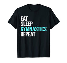 Load image into Gallery viewer, Eat Sleep Gymnastics Repeat T-Shirt
