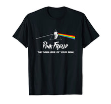 Load image into Gallery viewer, Pink Freud The Dark Side Of Your Mom T Shirt
