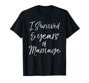 I Survived 5 Years of Marriage Shirt 5th Wedding Anniversary