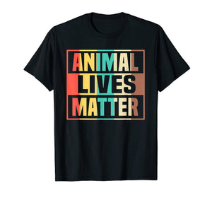 Animal Lives Matter T-Shirt Vegan Gift Vegetarian Shirt