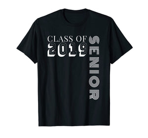 Class of 2019 Senior TShirt - High School Graduation Gift