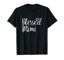 Load image into Gallery viewer, Blessed Mimi T-Shirt
