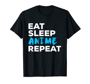 Funny Eat Sleep Anime Repeat T-Shirt Gift