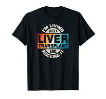 Load image into Gallery viewer, Liver Transplant T Shirt Organ Recipient Survivor Gift
