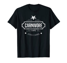 Load image into Gallery viewer, Carnivore Cafe Zero Carbs Workout TShirt Novelty Gift
