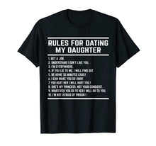 Load image into Gallery viewer, Rules For Dating My Daughter shirt Funny
