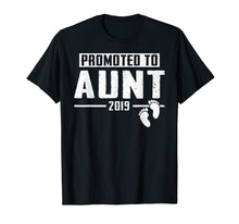 Load image into Gallery viewer, Promoted To Aunt Est 2019 T-Shirt First Time New Mothers Day
