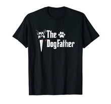 Load image into Gallery viewer, Mens The Dogfather German Shepherd Dog Dad Tshirt Father&#39;s Day
