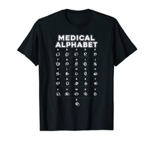 Load image into Gallery viewer, Medical Alphabet Funny T-shirt For Doctors Nurses Chemists
