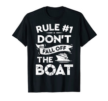 Load image into Gallery viewer, Rule Number 1 Don't Fall Off The Boat T shirt Cruise Ship
